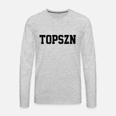 TOPSZN' Men's T-Shirt | Spreadshirt